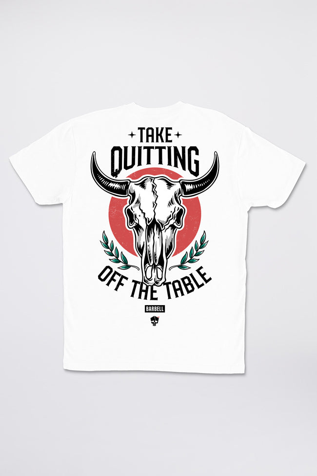 Take Quitting Off The Table Tee -White - photo from back flat lay #color_white