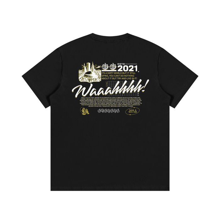 NOLA WAAAHHHH TEE