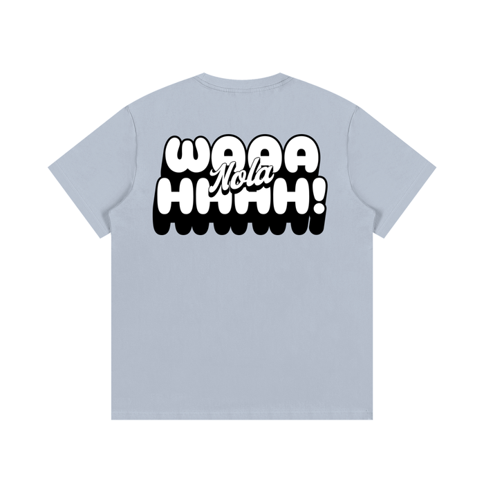 NOLA "WAAAHHHH" TEE